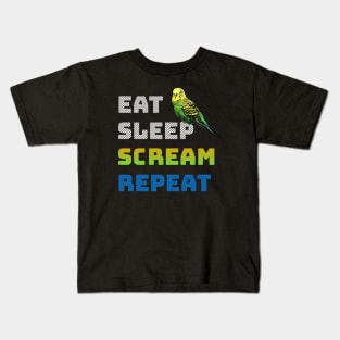 Eat Sleep Scream Repeat Budgie Kids T-Shirt